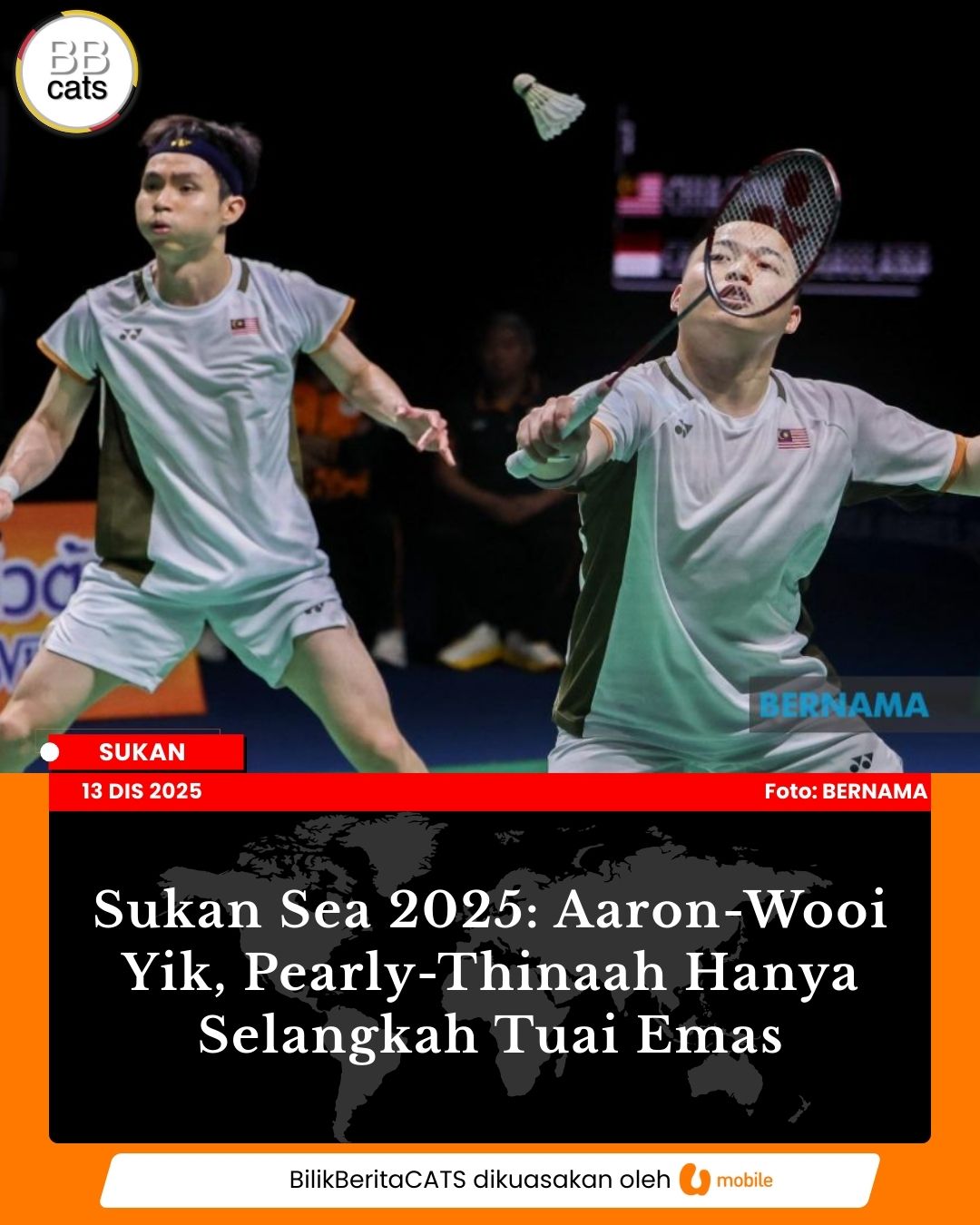 Sukan Sea 2025: Aaron-Wooi Yik, Pearly-Thinaah Hanya Selangkah Tuai Emas