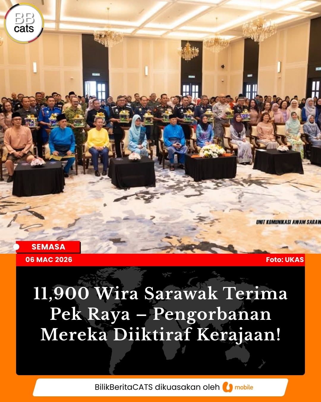 11,900 Wira Sarawak Terima Pek Raya – Pengorbanan Mereka Diiktiraf Kerajaan