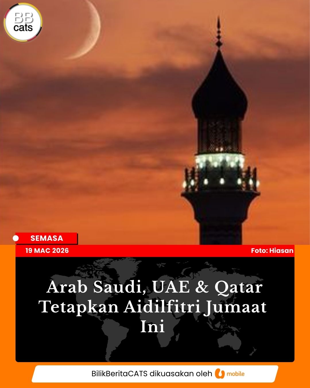 Arab Saudi, UAE & Qatar Tetapkan Aidilfitri Jumaat Ini