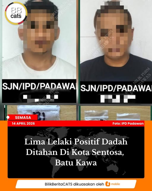 Lima Lelaki Positif Dadah Ditahan Di Kota Sentosa, Batu Kawa