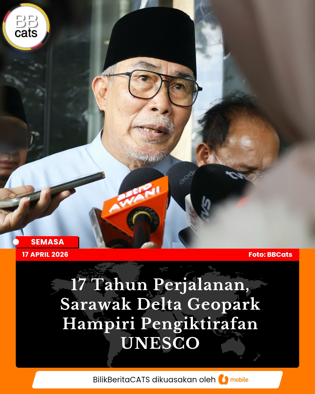 17 Tahun Perjalanan, Sarawak Delta Geopark Hampiri Pengiktirafan UNESCO