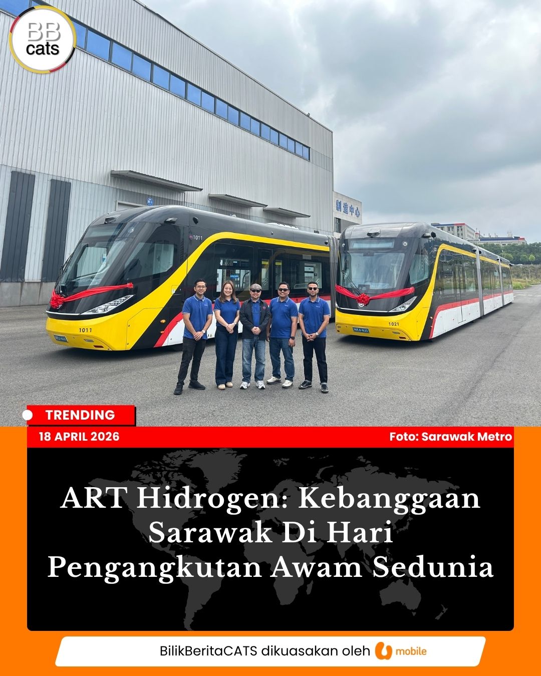 ART Hidrogen: Kebanggaan Sarawak Di Hari Pengangkutan Awam Sedunia