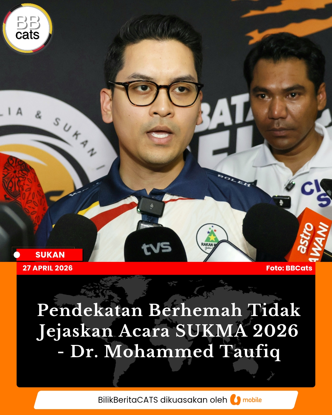 Pendekatan Berhemah Tidak Jejaskan Acara SUKMA 2026 - Dr. Mohammed Taufiq