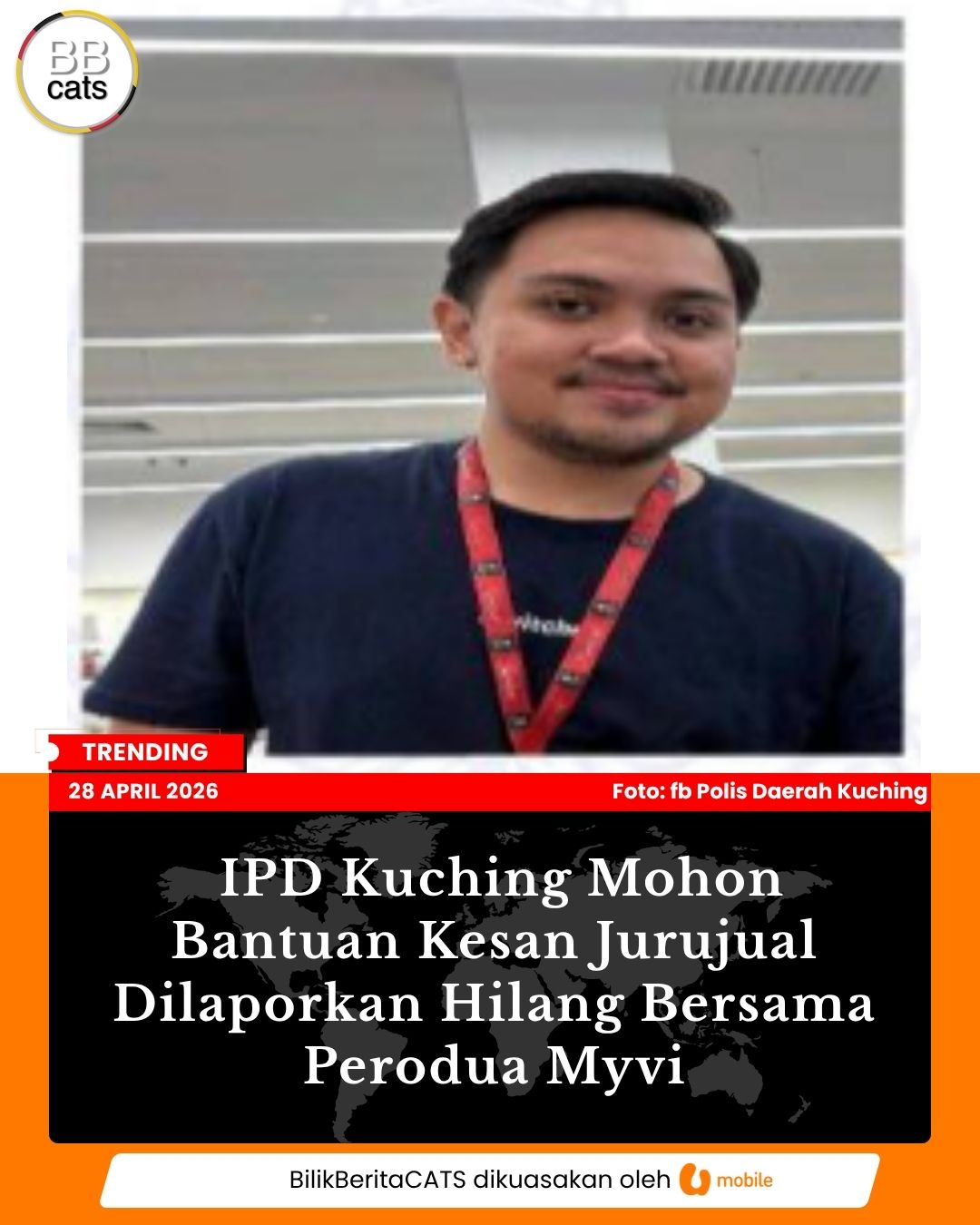 IPD Kuching Mohon Bantuan Kesan Jurujual Dilaporkan Hilang Bersama Perodua Myvi