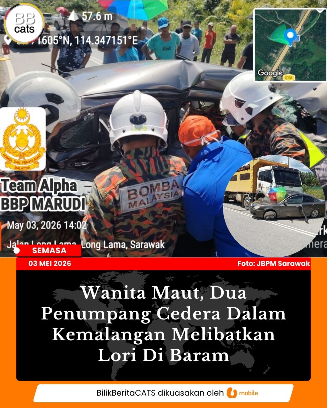Wanita Maut, Dua Penumpang Cedera Dalam Kemalangan Melibatkan Lori Di Baram