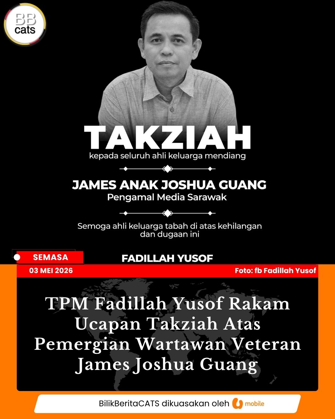 TPM Fadillah Yusof Rakam Ucapan Takziah Atas Pemergian Wartawan Veteran James Joshua Guang