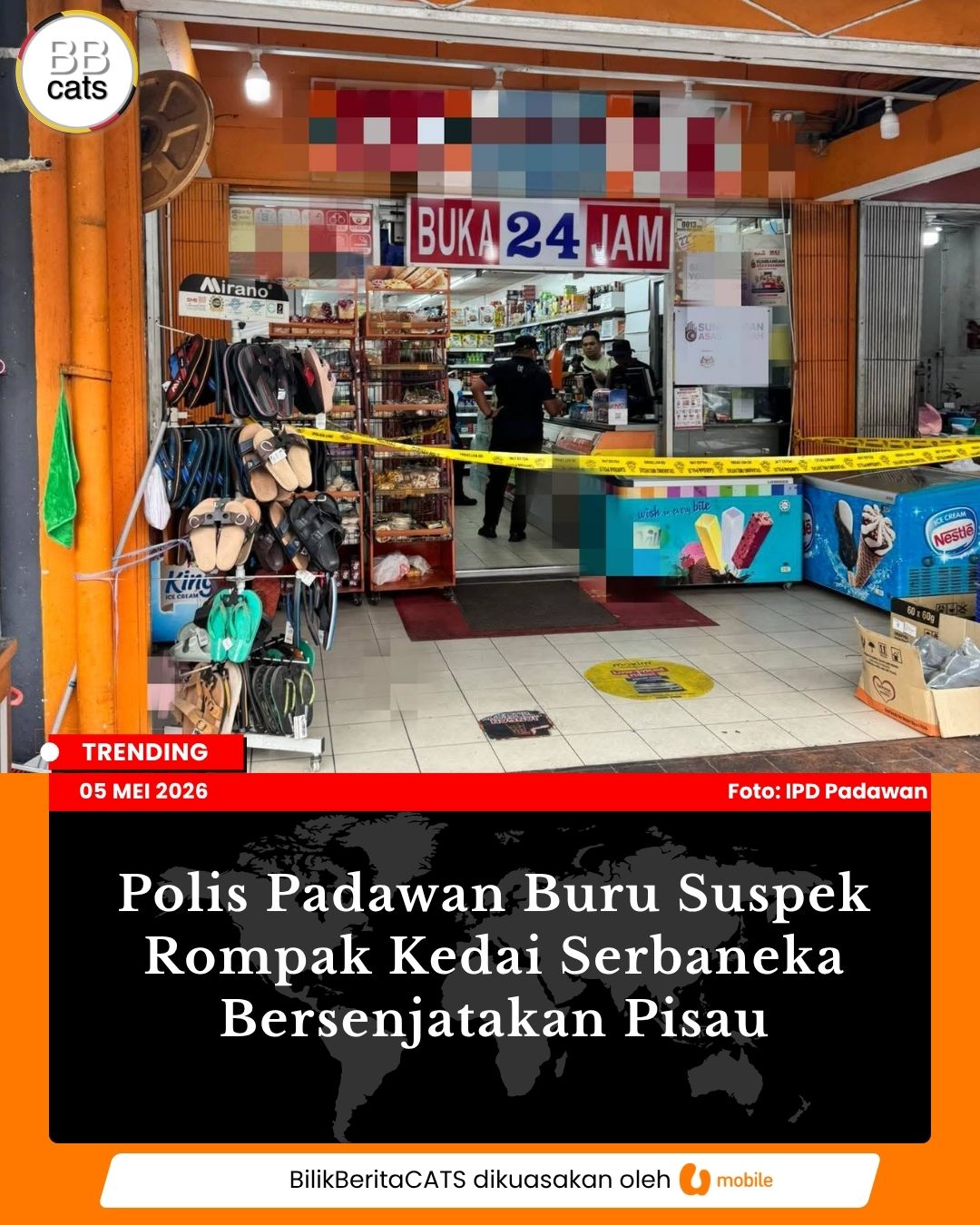 Polis Padawan Buru Suspek Rompak Kedai Serbaneka Bersenjatakan Pisau