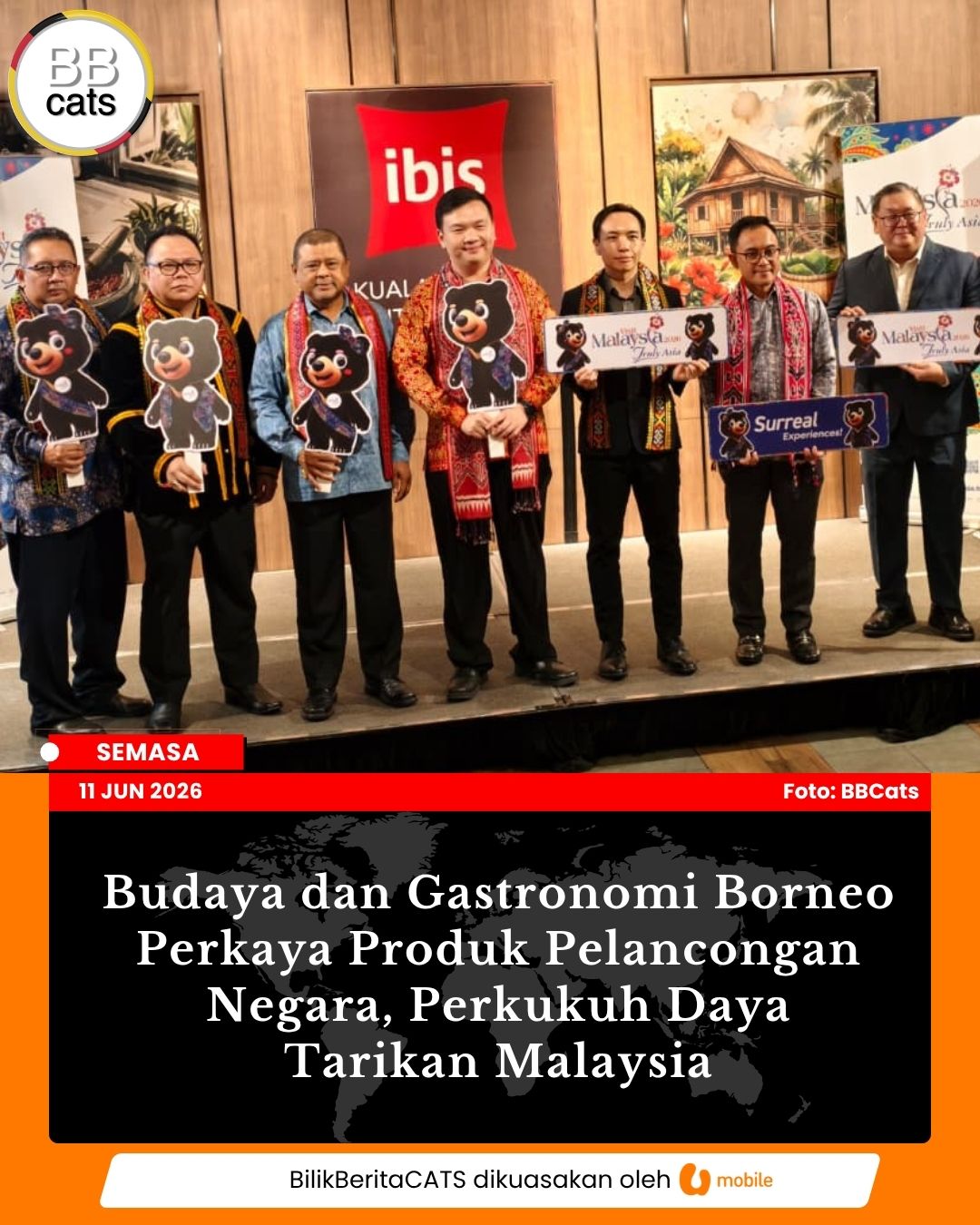 Budaya dan Gastronomi Borneo Perkaya Produk Pelancongan Negara, Perkukuh Daya Tarikan Malaysia