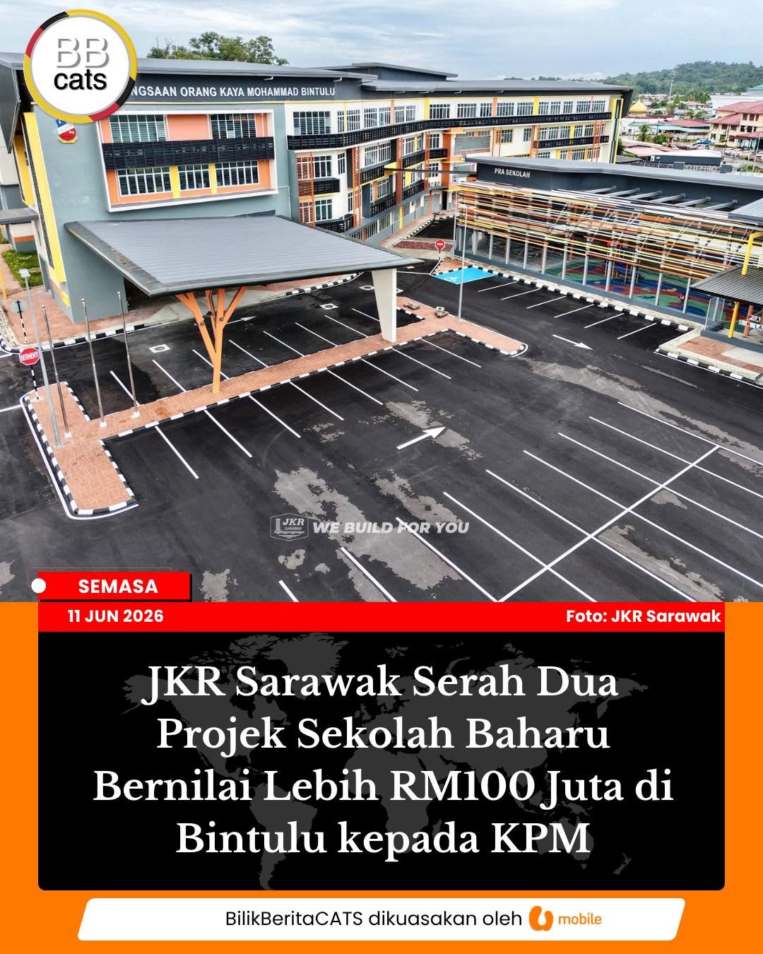 JKR Sarawak Serah Dua Projek Sekolah Baharu Bernilai Lebih RM100 Juta di Bintulu Kepada KPM