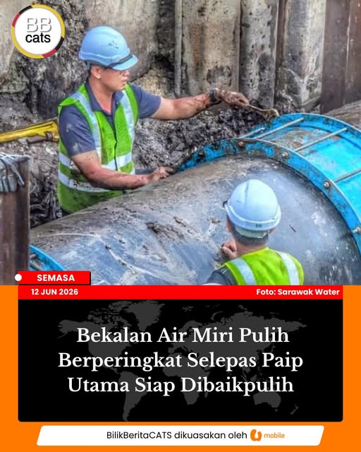 Bekalan Air Miri Pulih Berperingkat Selepas Paip Utama Siap Dibaikpulih