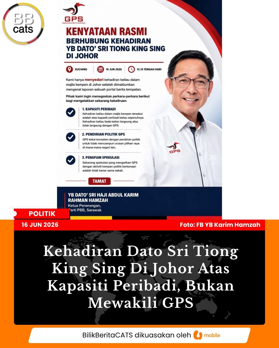 Kehadiran Dato Sri Tiong King Sing Di Johor Atas Kapasiti Peribadi, Bukan Mewakili GPS