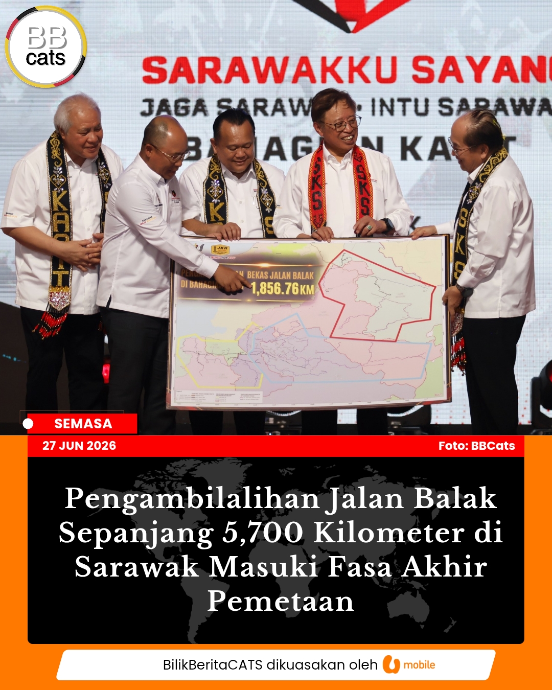 Pengambilalihan Jalan Balak Sepanjang 5,700 Kilometer di Sarawak Masuki Fasa Akhir Pemetaan