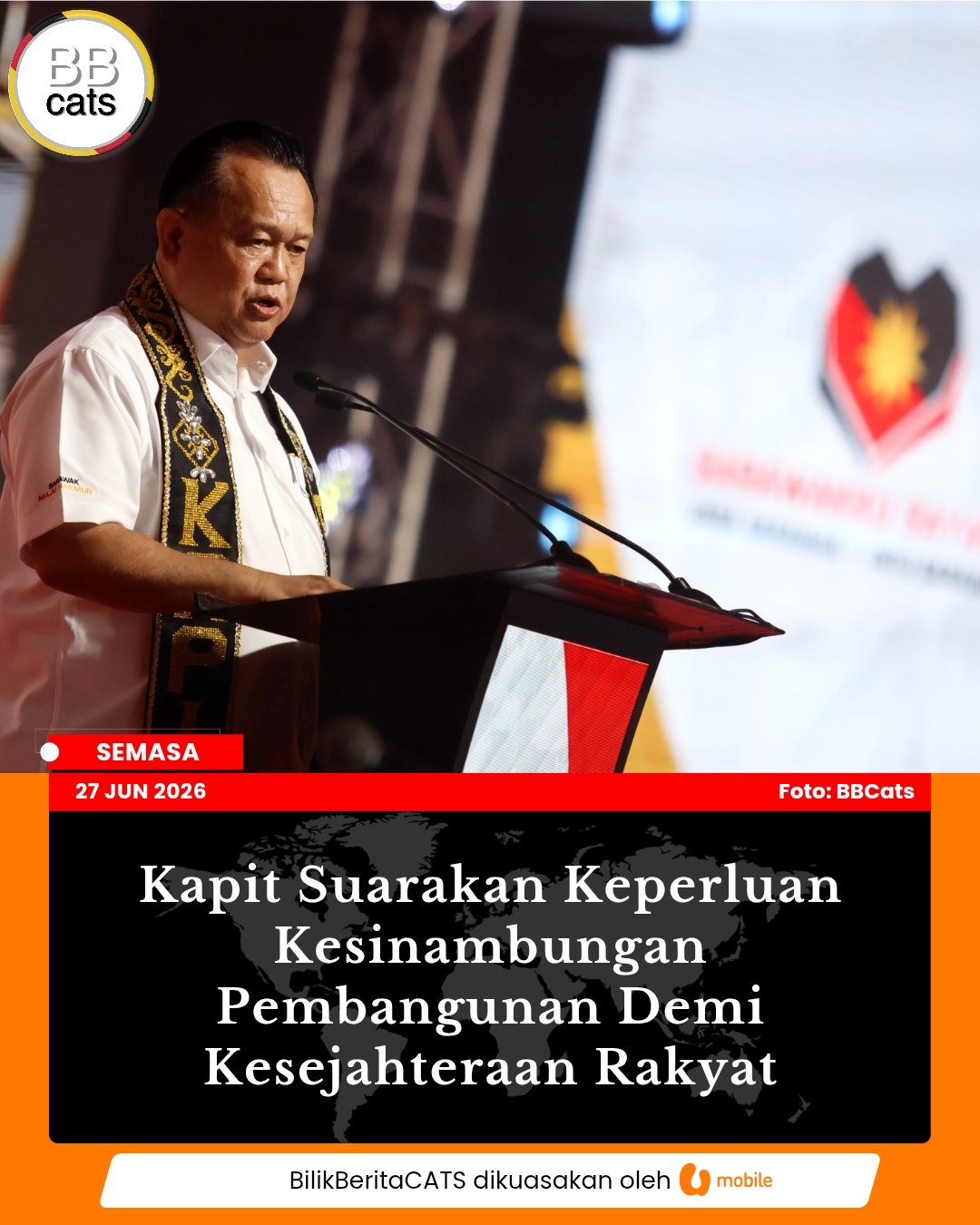 Kapit Suarakan Keperluan Kesinambungan Pembangunan Demi Kesejahteraan Rakyat