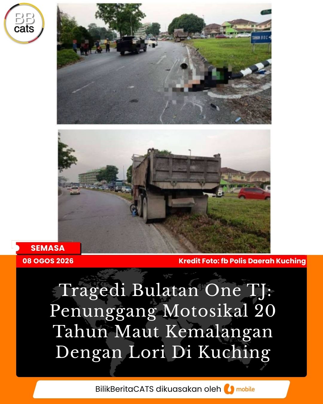 Tragedi Bulatan One TJ: Penunggang Motosikal 20 Tahun Maut Kemalangan Dengan Lori Di Kuching