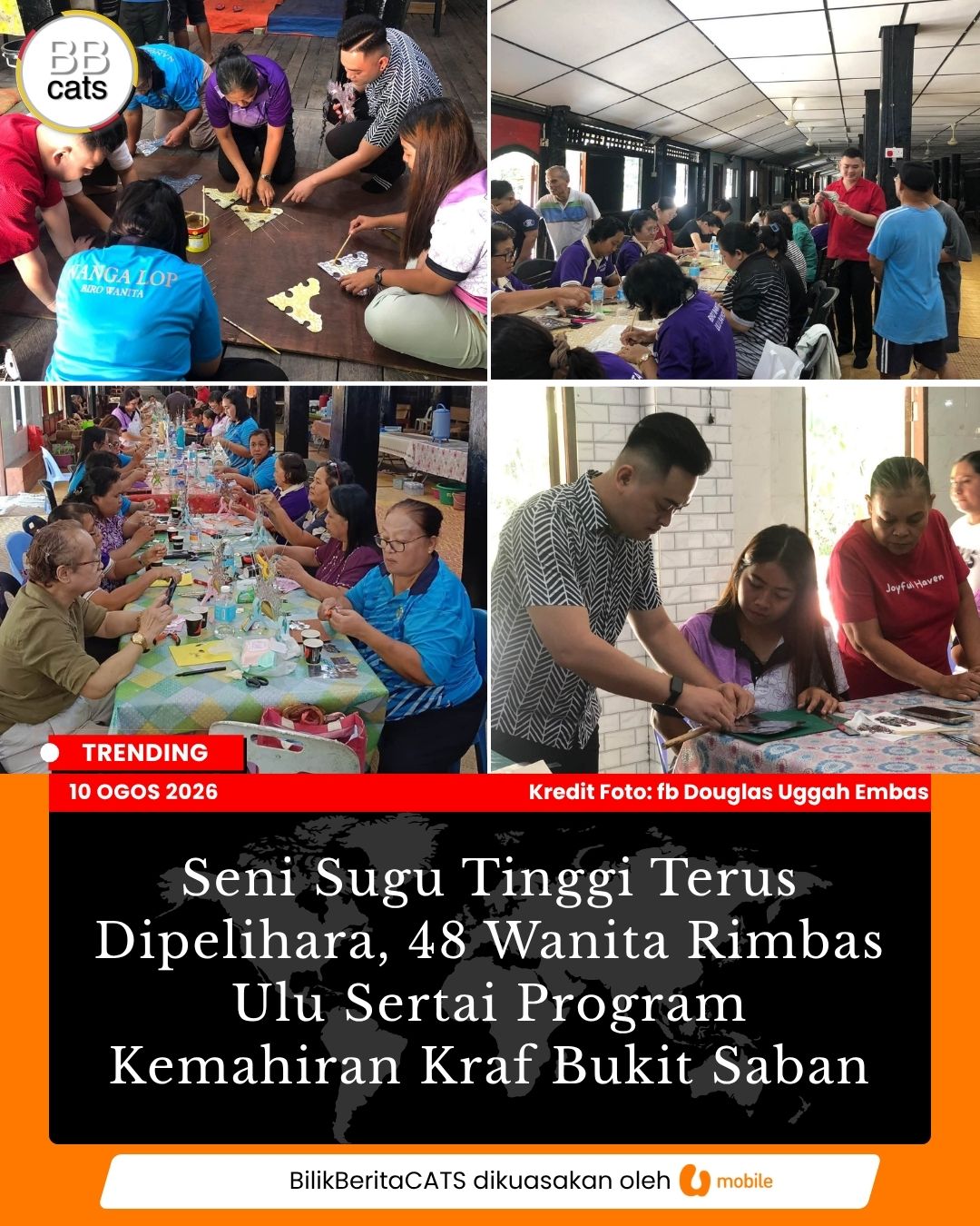 Seni Sugu Tinggi Terus Dipelihara, 48 Wanita Rimbas Ulu Sertai Program Kemahiran Kraf Bukit Saban