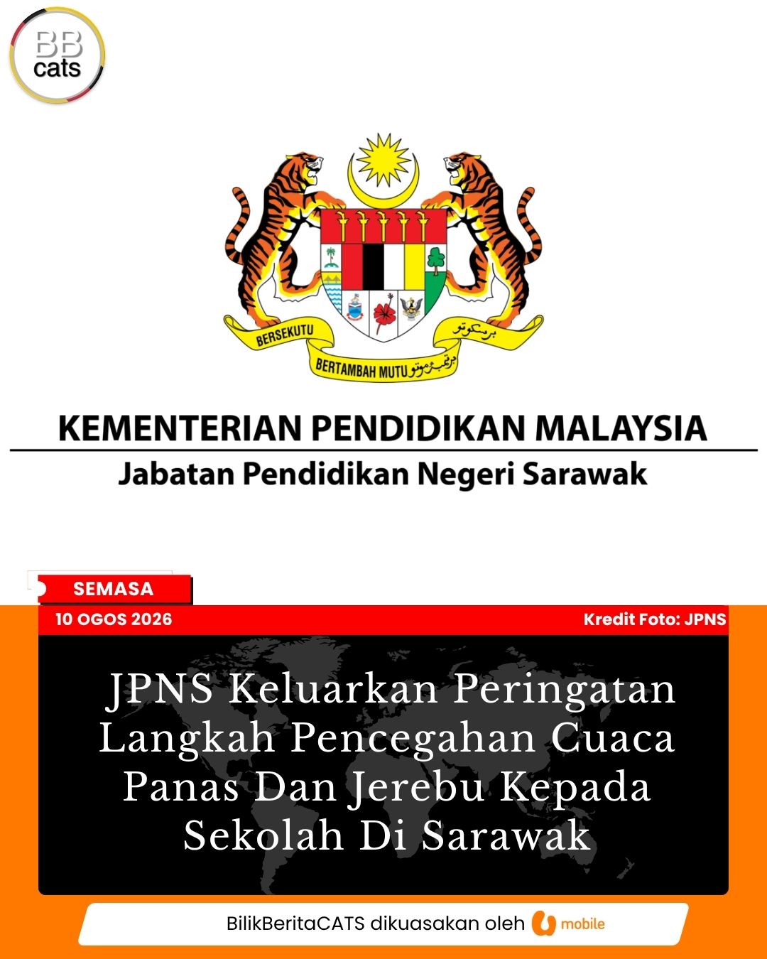 JPNS Keluarkan Peringatan Langkah Pencegahan Cuaca Panas Dan Jerebu Kepada Sekolah Di Sarawak