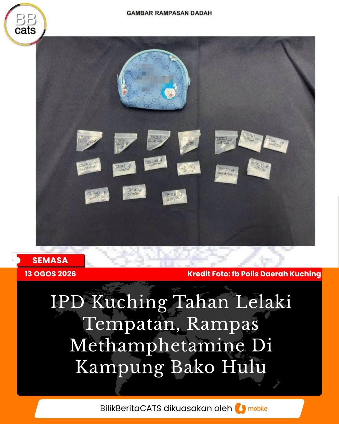 IPD Kuching Tahan Lelaki Tempatan, Rampas Methamphetamine Di Kampung Bako Hulu